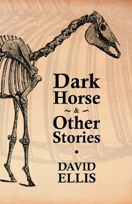 Dark Horse & Other Stories book