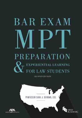 Bar Exam MPT Preparation & Experiential Learning for Law Students, Second Edition book
