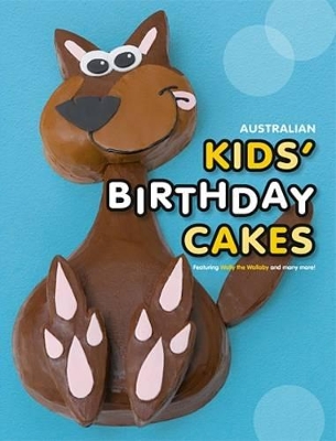 Australian Kids' Birthday Cakes book