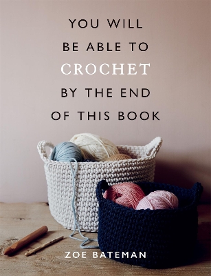 You Will Be Able to Crochet by the End of This Book book