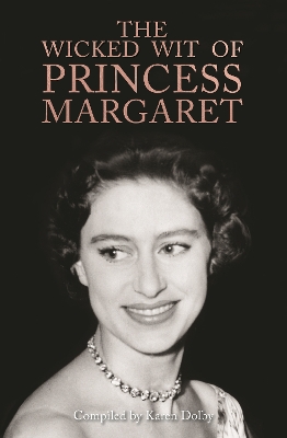 Wicked Wit of Princess Margaret book