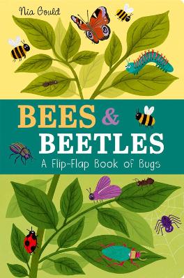 Bees & Beetles: A Flip-Flap Book of Bugs book