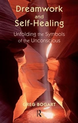 Dreamwork and Self-Healing by Greg Bogart