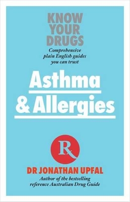 Know Your Drugs - Asthma and Allergies book