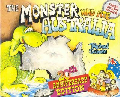 The The Monster Who Ate Australia: 20th Anniversary Edition by Michael Salmon
