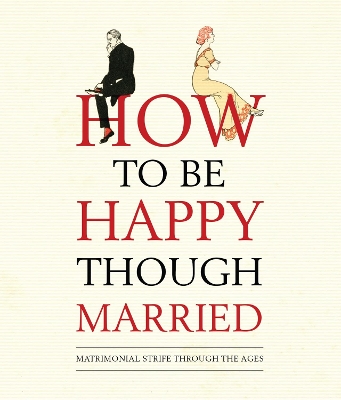 How to be Happy Though Married book