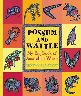 Possum and Wattle by Dr. Bronwyn Bancroft