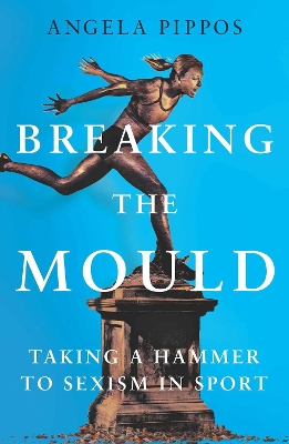 Breaking the Mould book