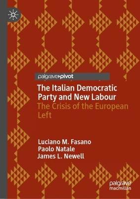 The Italian Democratic Party and New Labour: The Crisis of the European Left book