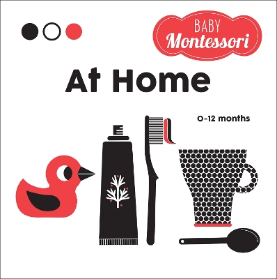 At Home: Baby Montessori by Agnese Baruzzi