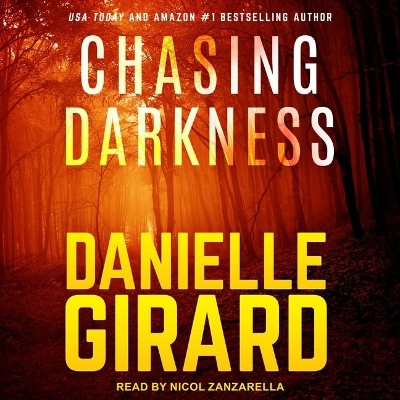 Chasing Darkness by Nicol Zanzarella