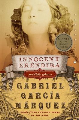 Innocent Erendira and Other Stories by Gabriel Garcia Marquez