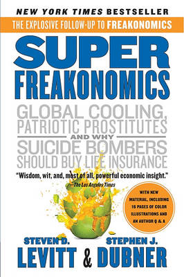 Superfreakonomics by Steven D Levitt