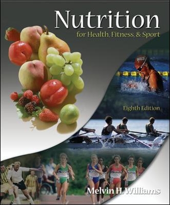 Nutrition for Health, Fitness and Sport by Melvin Williams