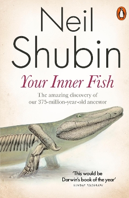 Your Inner Fish by Neil Shubin