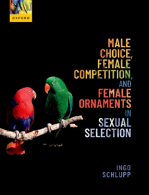 Male Choice, Female Competition, and Female Ornaments in Sexual Selection book