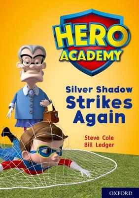 Hero Academy: Oxford Level 9, Gold Book Band: Silver Shadow Strikes Again book