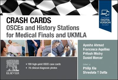 Crash Cards: OSCEs and History Stations for Medical Finals and UKMLA book