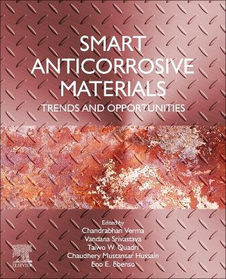 Smart Anticorrosive Materials: Trends and Opportunities book