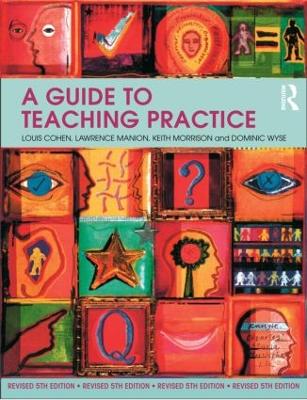 Guide to Teaching Practice by Louis Cohen