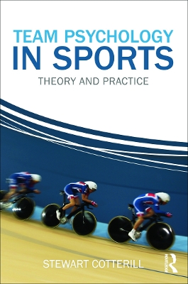 Team Psychology in Sports by Stewart Cotterill
