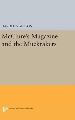 McClure's Magazine and the Muckrakers book
