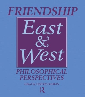 Friendship East and West book