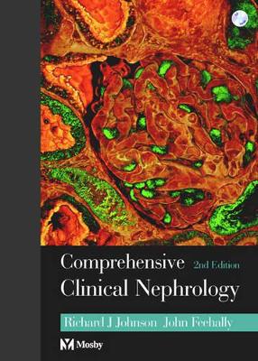 Comprehensive Clinical Nephrology by Richard J. Johnson