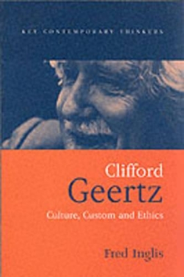 Clifford Geertz by Fred Inglis
