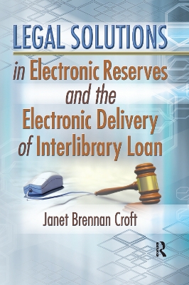 Legal Solutions in Electronic Reserves and the Electronic Delivery of Interlibrary Loan book