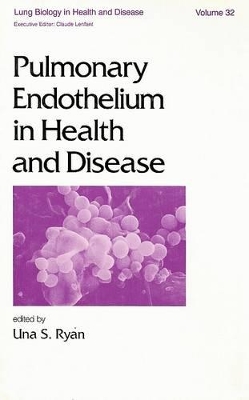 Pulmonary Endothelium in Health and Disease book