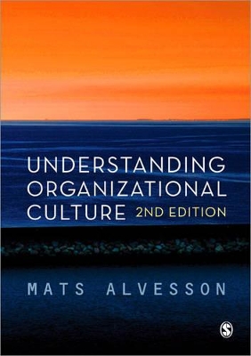 Understanding Organizational Culture by Mats Alvesson