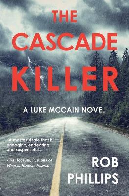 The Cascade Killer: A Luke McCain Novel book