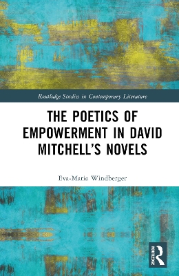 The Poetics of Empowerment in David Mitchell’s Novels book