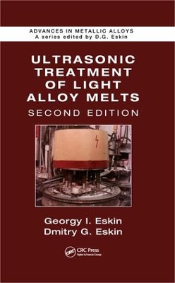 Ultrasonic Treatment of Light Alloy Melts book