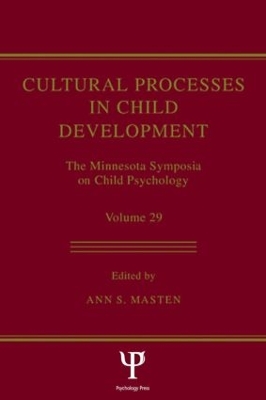 Cultural Processes in Child Development by Ann S. Masten