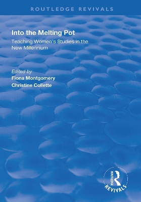 Into the Melting Pot: Teaching Women's Studies into the New Millennium book