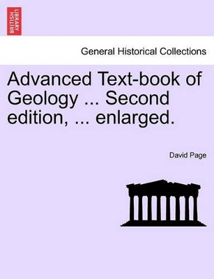 Advanced Text-Book of Geology ... Second Edition, ... Enlarged. book
