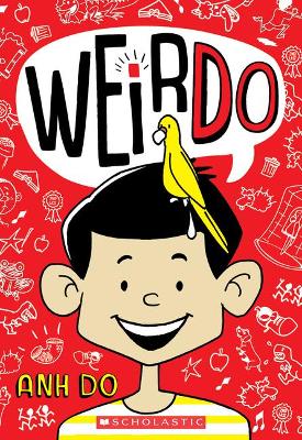 Weirdo (Weirdo #1): Volume 1 by Anh Do