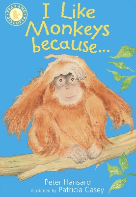 I Like Monkeys Because . . . book