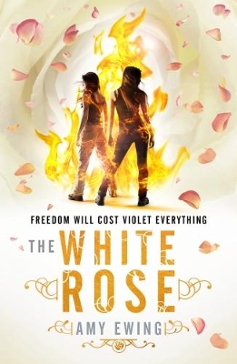Lone City 2: The White Rose by Amy Ewing