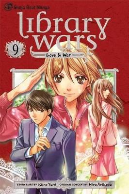 Library Wars: Love & War, Vol. 9 book