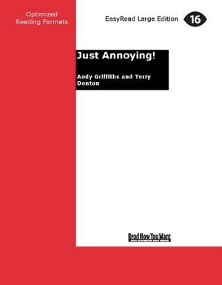 Just Annoying!: Just Series (book 2) by Andy Griffiths and Terry Denton