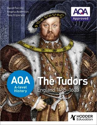 AQA A-level History: The Tudors: England 1485-1603 book