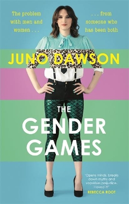 The Gender Games by Juno Dawson