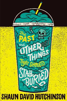 The Past and Other Things That Should Stay Buried book