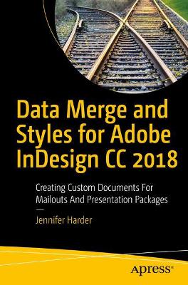 Data Merge and Styles for Adobe InDesign CC 2018 book