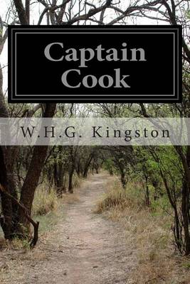 Captain Cook by W H G Kingston