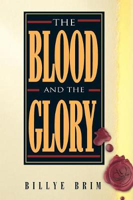 The Blood and the Glory book