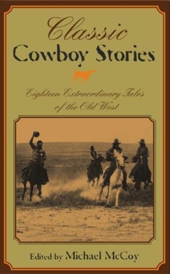Classic Cowboy Stories by Michael McCoy